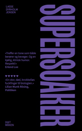Bokomslag: Supersoaker av Lasse Dyrholm Jensen